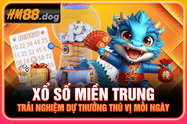 Xổ Số Miền Trung - Trải Nghiệm Dự Thưởng Thú Vị Mỗi Ngày
